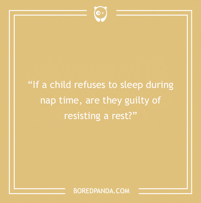 Funny dad joke on beige background: "If a child refuses to sleep during nap time, are they guilty of resisting a rest?"