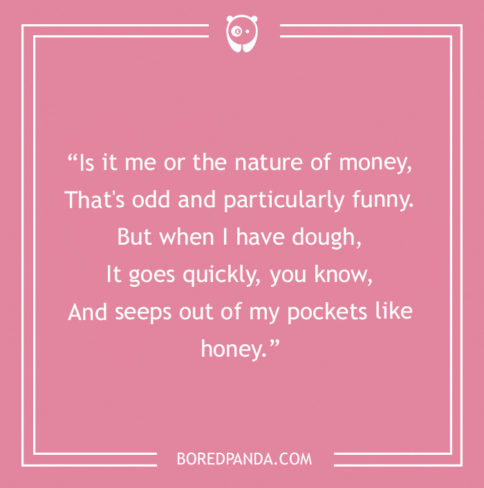 Funny limerick about money on a pink background, highlighting humorous struggles with spending cash quickly.