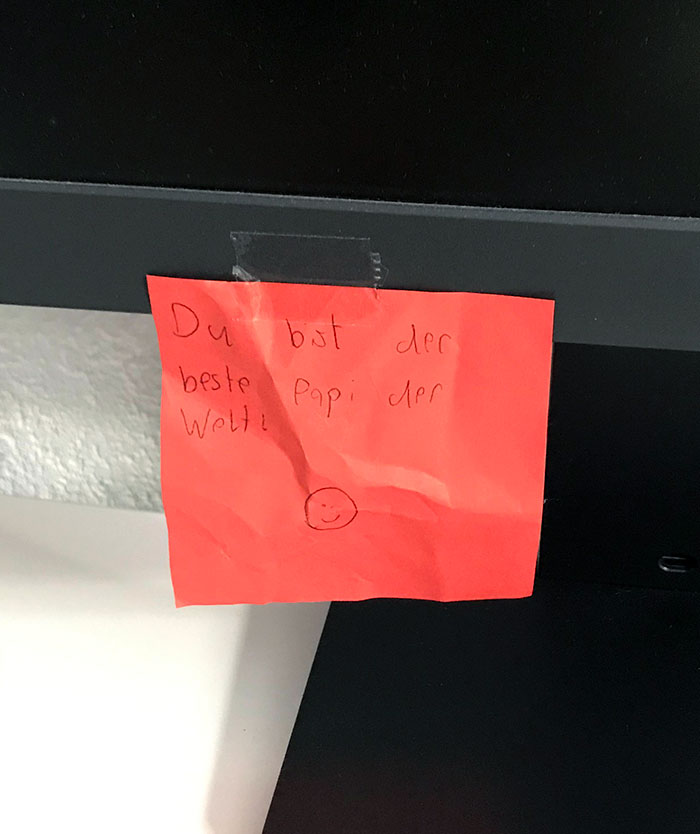 I Just Realized That My Father Kept A Post-It From Me When I Wrote It Many Years Ago. It Says: "You're The Best Father In The World." I Still Can't Believe It