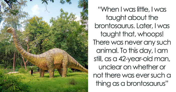 32 “Now-False Facts” That Were Really Taught In Schools, But Did Not Stand The Test Of Time