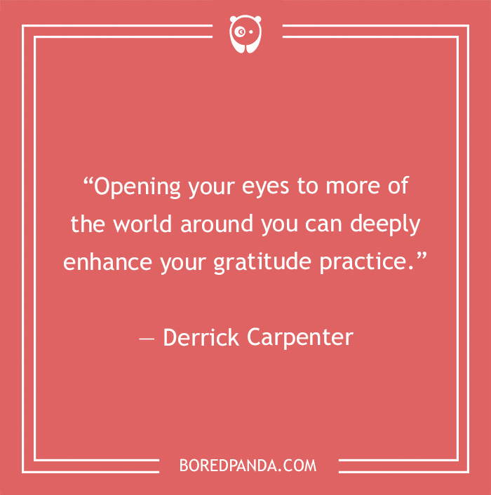 Derrick Carpenter quote on being open to the world  - 16
