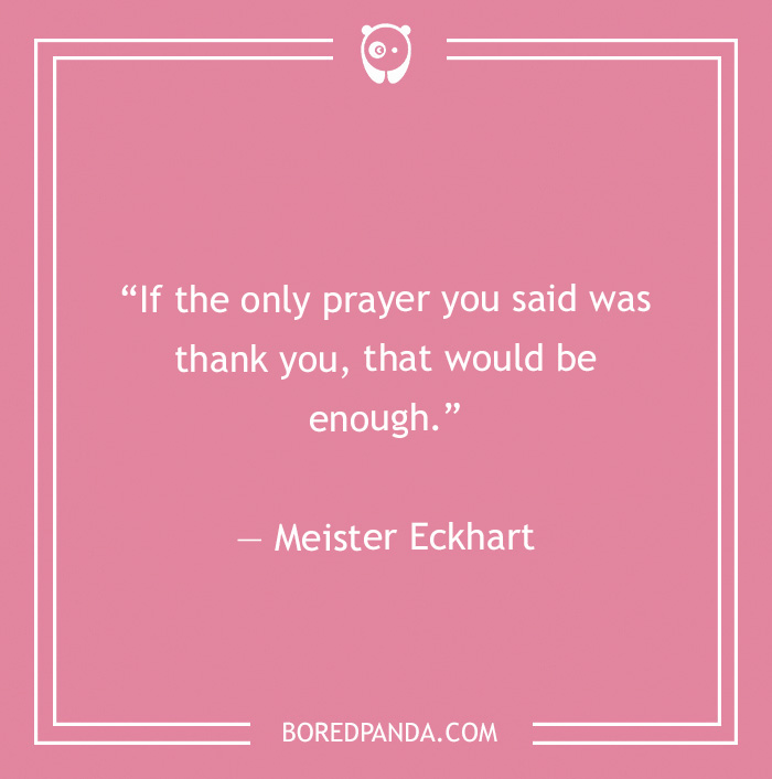  Meister Eckhart quote on praying  - 22