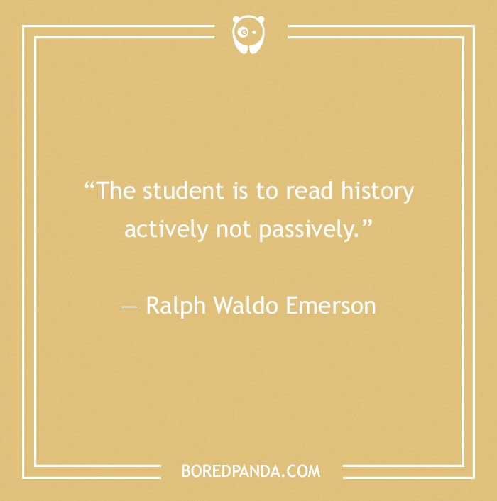 134 History Quotes That Are Perfect For When You Are Living Through Historic Events