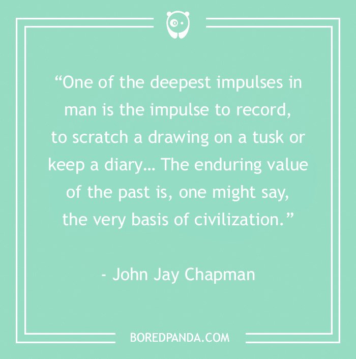 134 History Quotes That Are Perfect For When You Are Living Through Historic Events