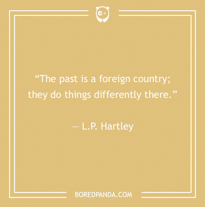 134 History Quotes That Are Perfect For When You Are Living Through Historic Events