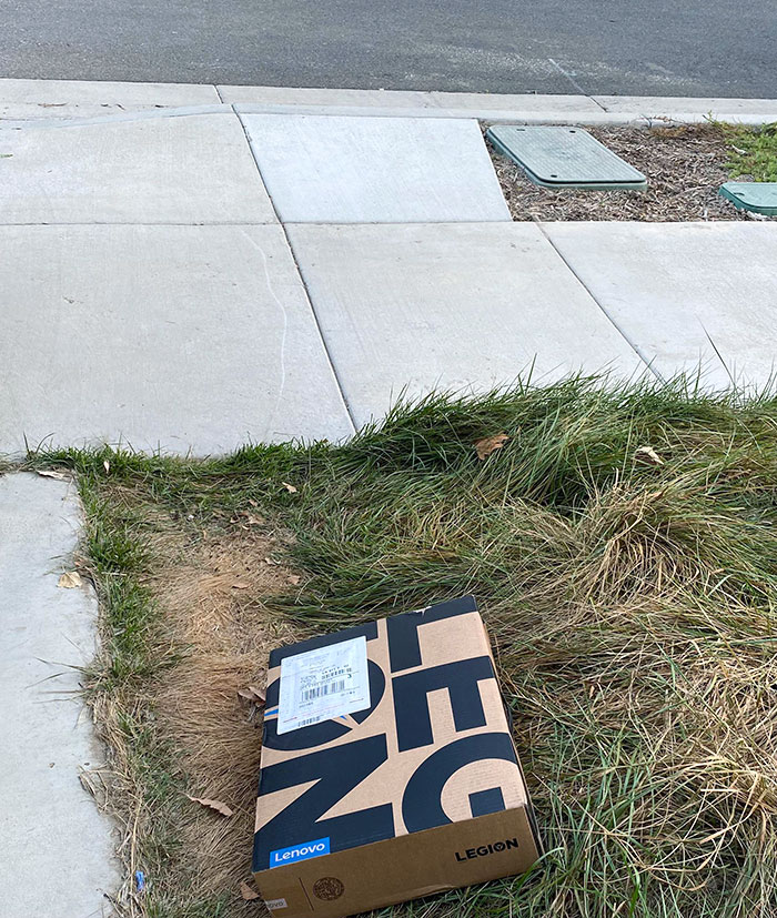 My $2200 Laptop, Which I Was Supposed To Sign For, Was Left Practically On The Sidewalk. Couldn't Even Bother To Put It Near The Porch