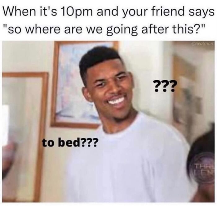 Man with confused expression reacting to friend asking where to go after 10pm in a funny relatable meme.