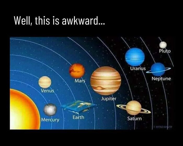 Solar system meme showing planets with Earth depicted as flat, labeled awkward for funny relatable content.