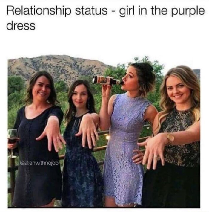 Four women showing off rings with one in a purple dress drinking a beer, a funny meme about relatable relationship status.
