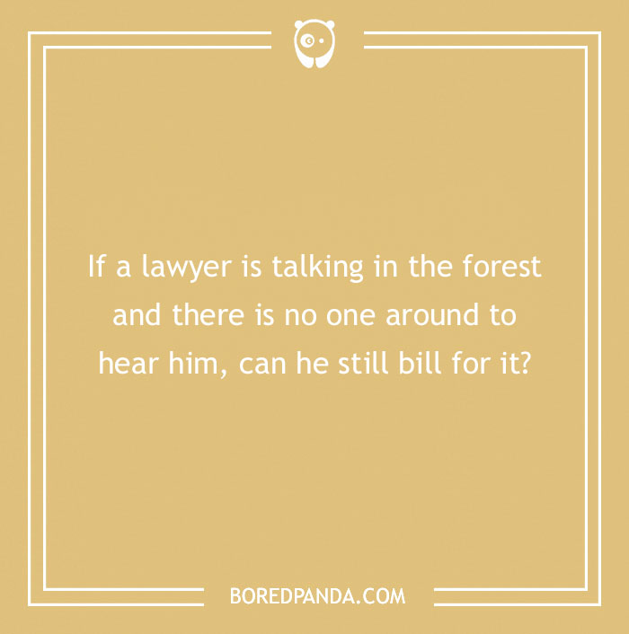 174 Lawyer Jokes That Are Legally Bound To Entertain You