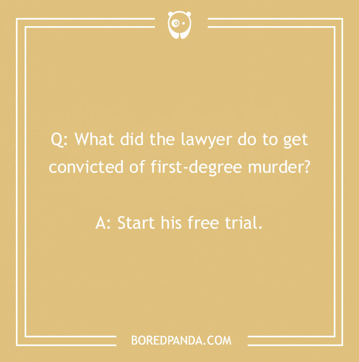 174 Lawyer Jokes That Are Legally Bound To Entertain You