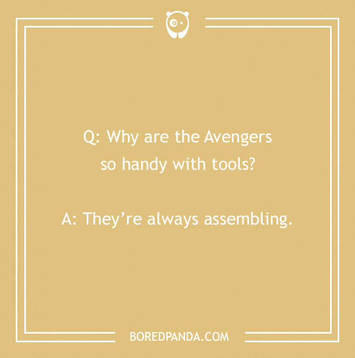 Text on a yellow background with an Avengers joke about assembling tools. - 34