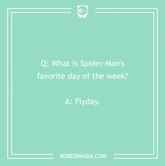 Marvel joke card with a Spider-Man pun asking about his favorite day of the week. - 43
