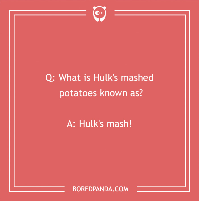 A Marvel joke about the Hulk and mashed potatoes on a red background. - 5