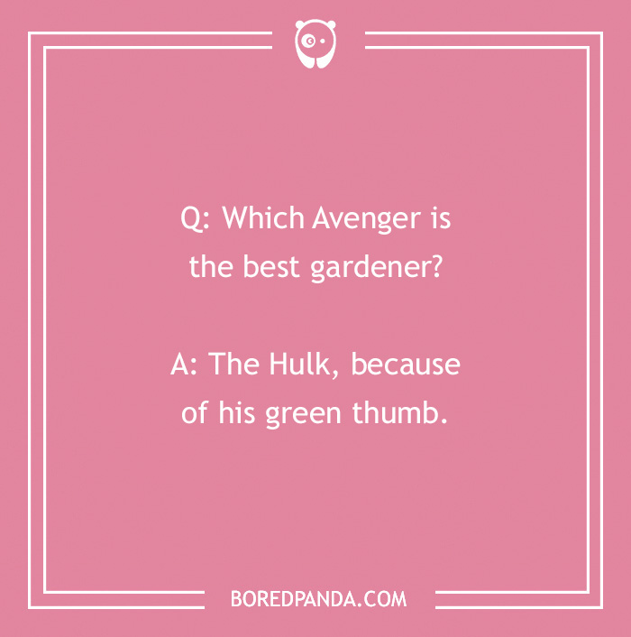 Marvel joke card about Avengers with a gardening pun featuring the Hulk and his "green thumb."
