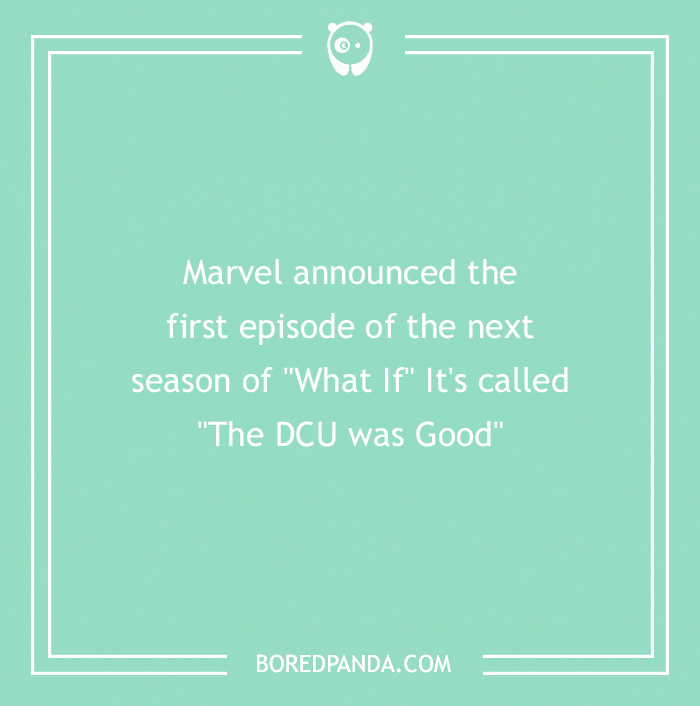 Marvel joke about a "What If" episode titled "The DCU was Good," on a green background.
