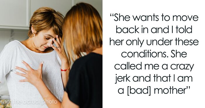 Internet Split After Mom Won’t Let Homeless Daughter Move Back In If She Doesn’t Meet Her 6 Conditions