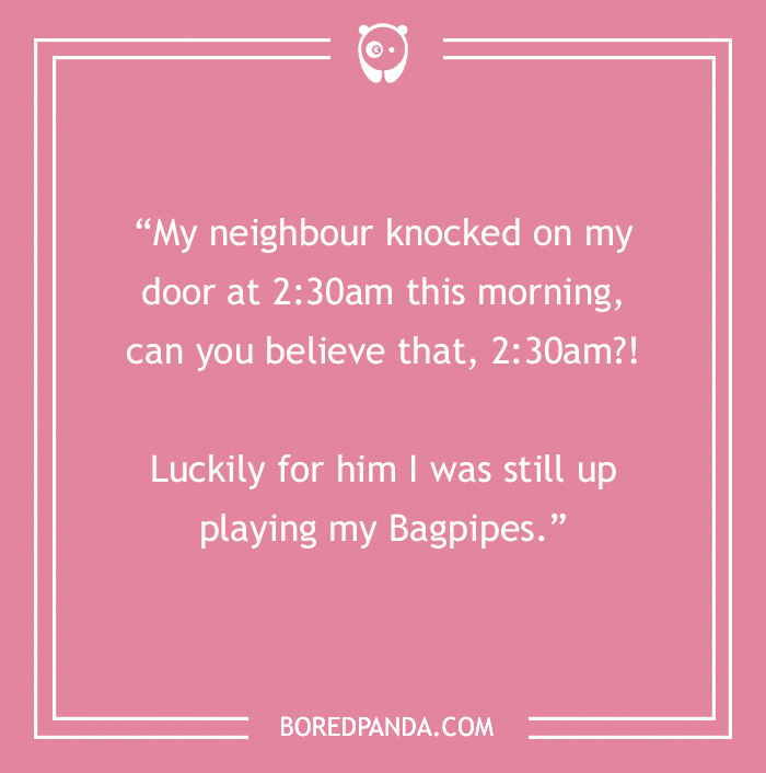 Morning jokes image with text about a neighbor knocking at 2:30am while bagpipes were playing.