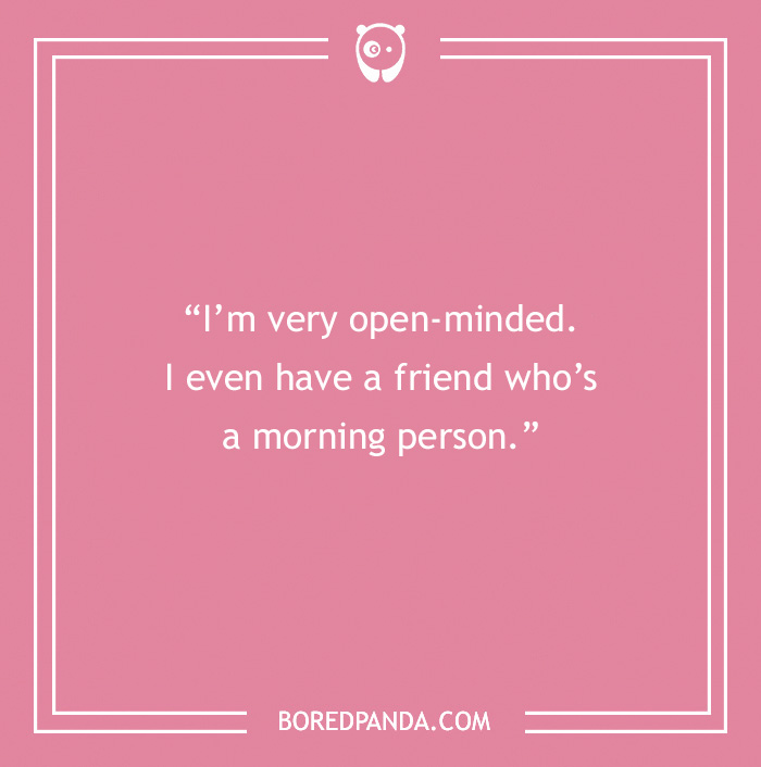 Pink background with a morning joke: "I’m very open-minded. I even have a friend who’s a morning person."