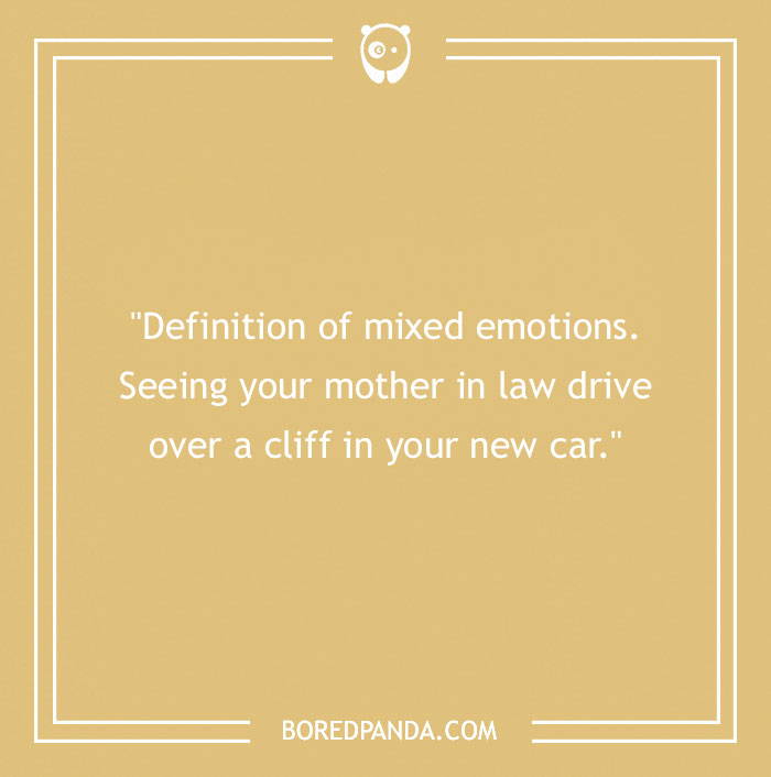 White text on a brown background with a mother-in-law joke about mixed emotions involving a car.