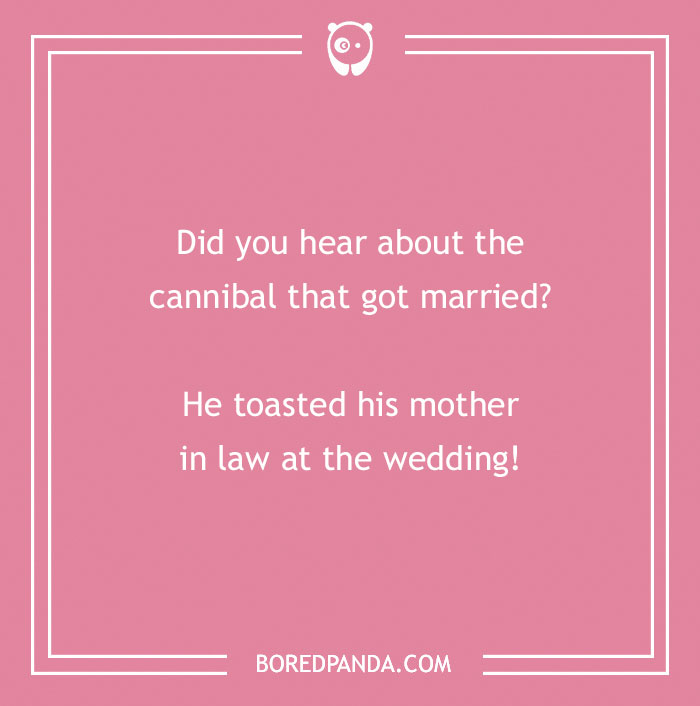 Text on a pink background with a mother-in-law joke about a cannibal toasting at a wedding.