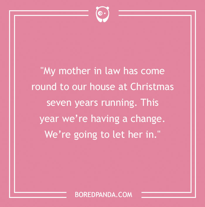 Mother-in-law joke on a pink background about Christmas visits and letting her in; humor from Boredpanda.com.