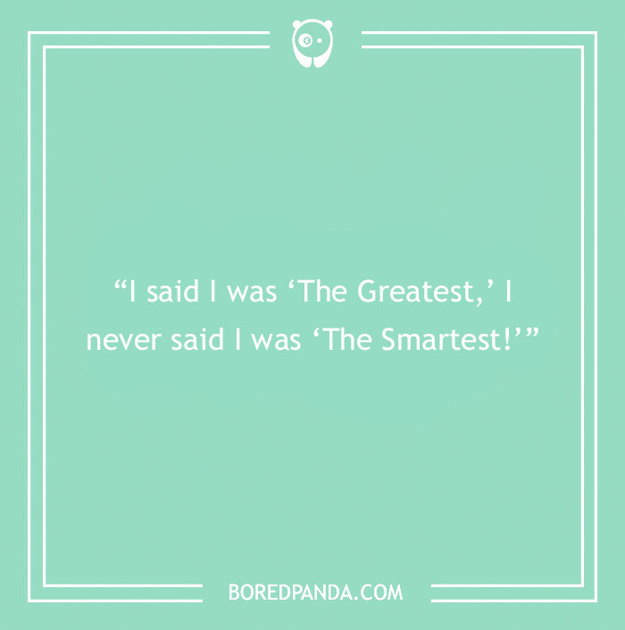 128 Muhammad Ali Quotes To Help You Win In The Ring Of Life