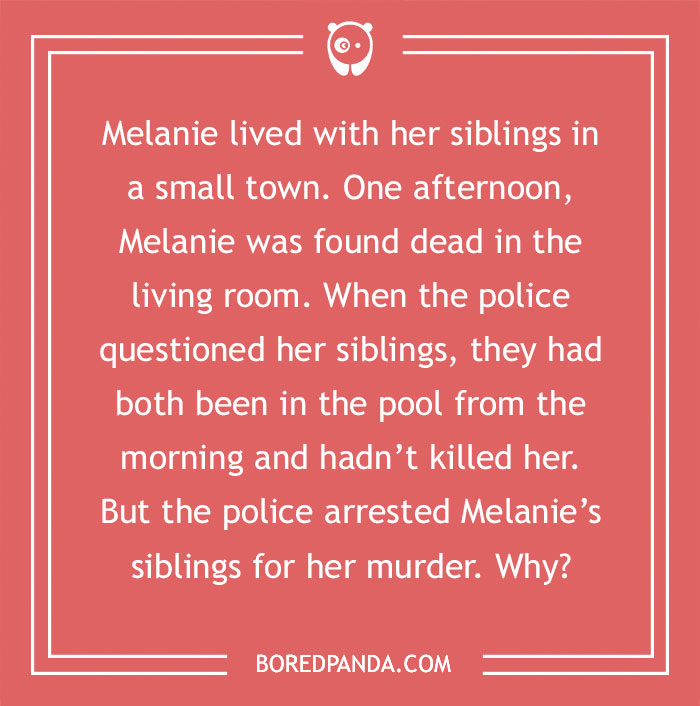 Puzzle text card with a m****r mystery riddle about Melanie's death and her siblings' arrest.