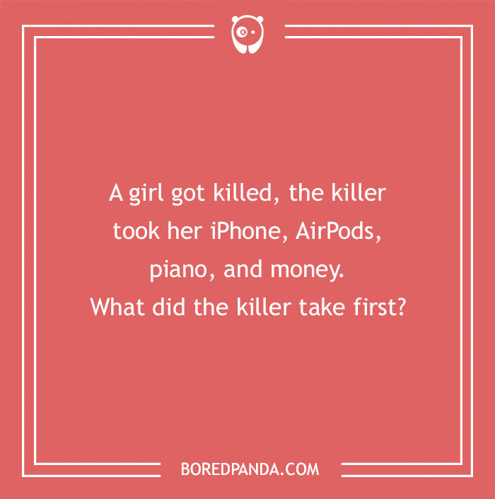 M****r mystery riddle on a red background, questioning what the killer took first.