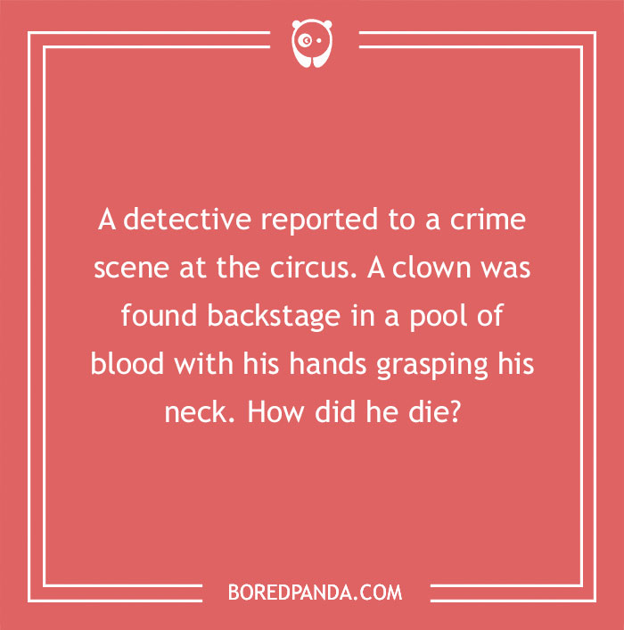 M****r mystery riddle about a detective investigating a clown's death at a circus.