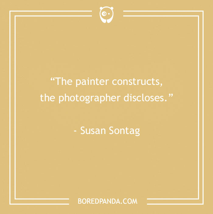 144 Inspiring Photography Quotes To Pause And Take A Photo - 34