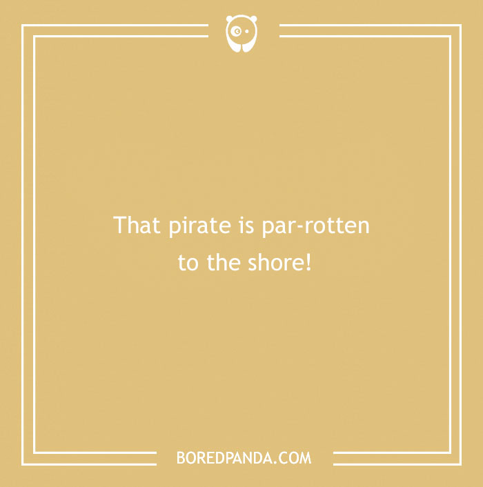 116 Pirate Puns That Arrrgh Pretty Hilarious