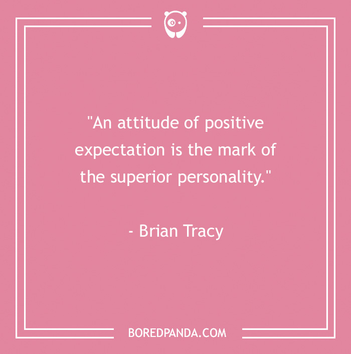 159 Positive Quotes To Brighten Your Day - 33