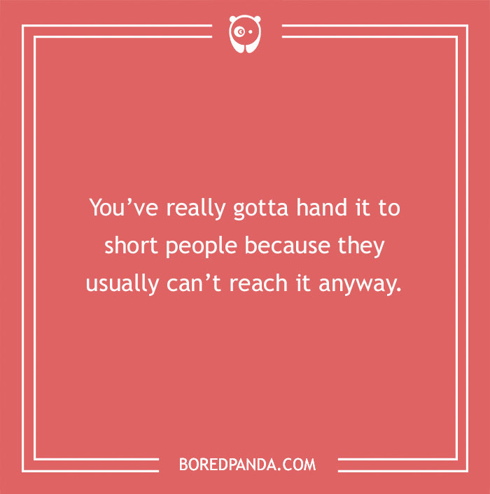 Text on a red background with a short people joke about handing things to them.