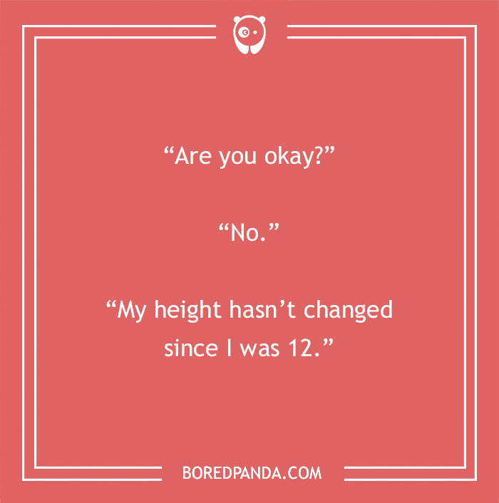 Humorous short people joke about height with a witty response.