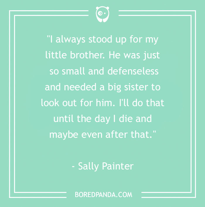 157 Sibling Quotes That Are A Real Celebration Of Brothers & Sisters - 31