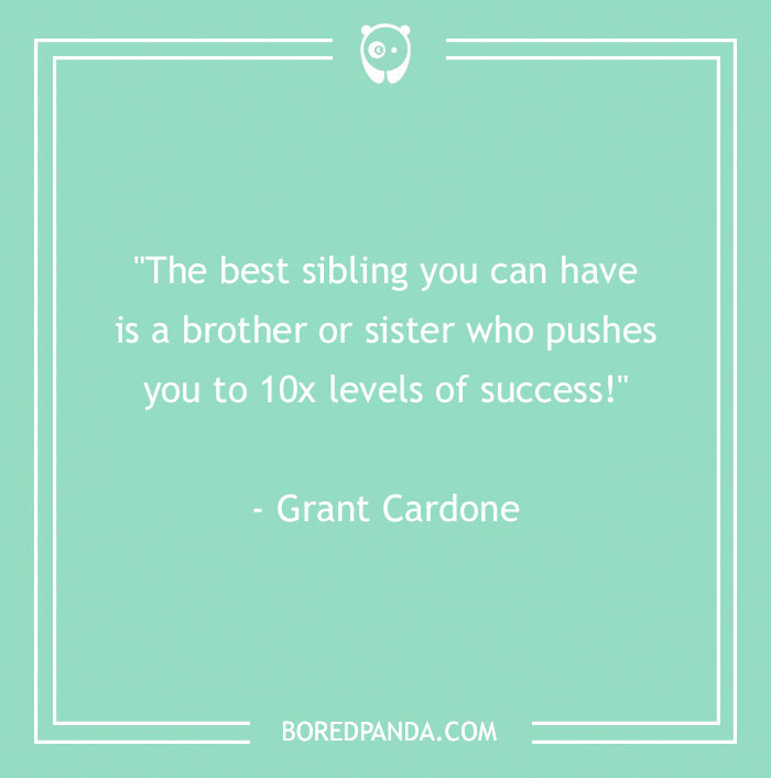 157 Sibling Quotes That Are A Real Celebration Of Brothers & Sisters - 11
