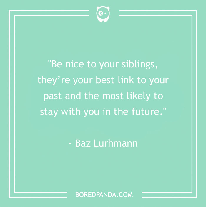 157 Sibling Quotes That Are A Real Celebration Of Brothers & Sisters - 13