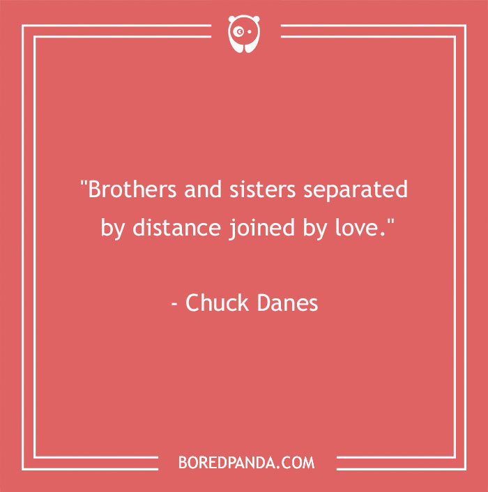 157 Sibling Quotes That Are A Real Celebration Of Brothers & Sisters - 23