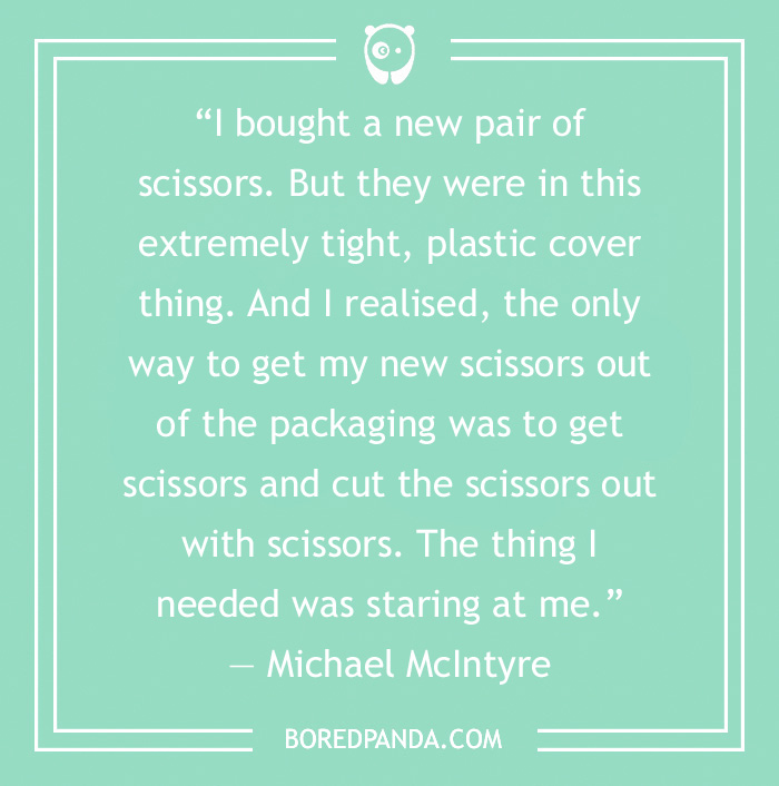 Michael McIntyre joke about struggling to open packaged scissors, highlighting frustration in everyday tasks.