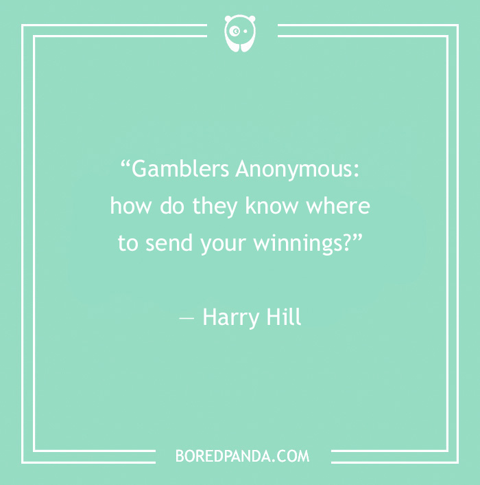 Harry Hill joke on gamblers, highlighting stand-up comedy humor from comedians.