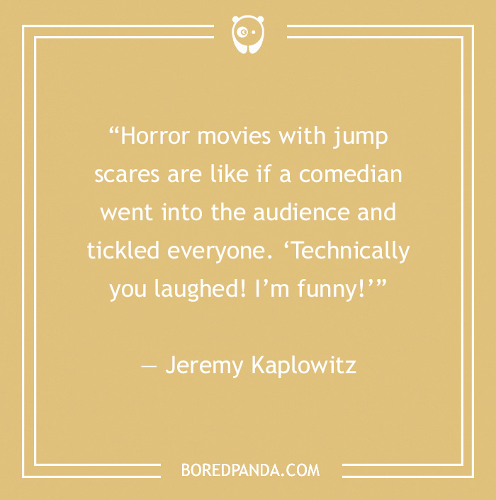 Stand-up comedy joke by Jeremy Kaplowitz about horror movies and comedians, shared on Bored Panda.