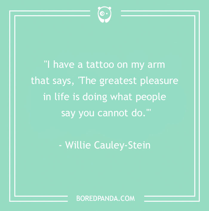 Tattoo quote on a mint green background by Willie Cauley-Stein about life's greatest pleasure. - 29