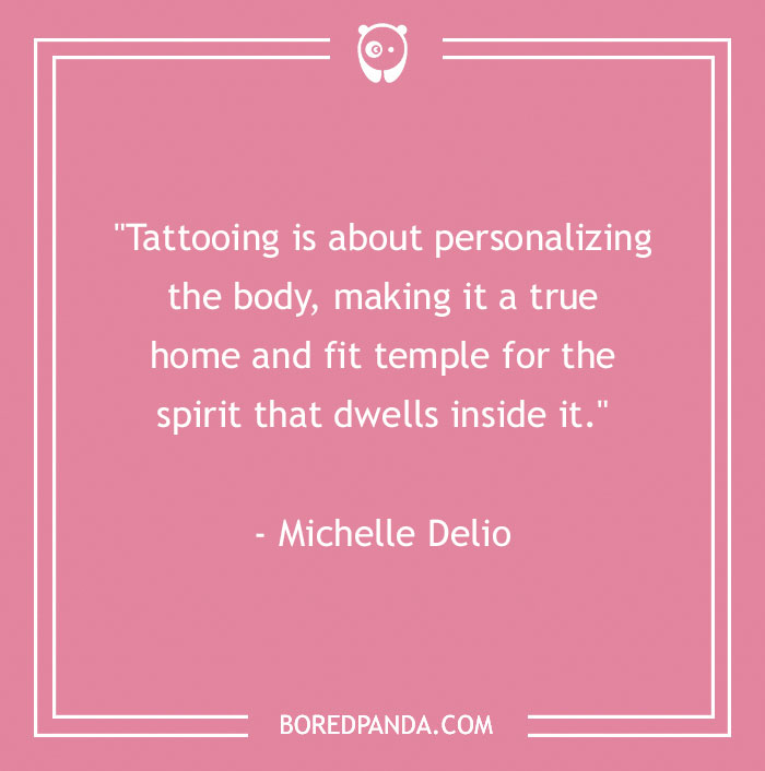 Tattoo quote by Michelle Delio on a pink background, highlighting personalizing the body as a spiritual temple. - 8