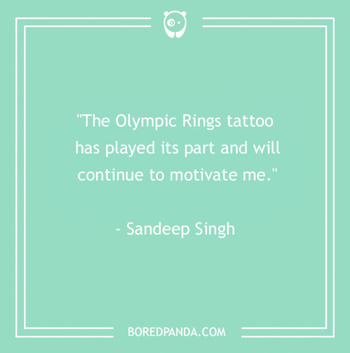 Quote about Olympic Rings tattoo inspiring motivation, by Sandeep Singh, on a teal background. - 14
