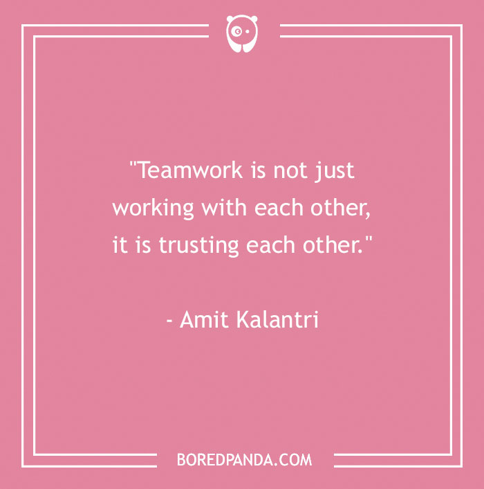 134 Best Teamwork Quotes That Will Inspire You To Work Hand In Hand - 8