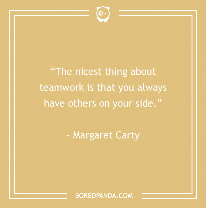 134 Best Teamwork Quotes That Will Inspire You To Work Hand In Hand - 18