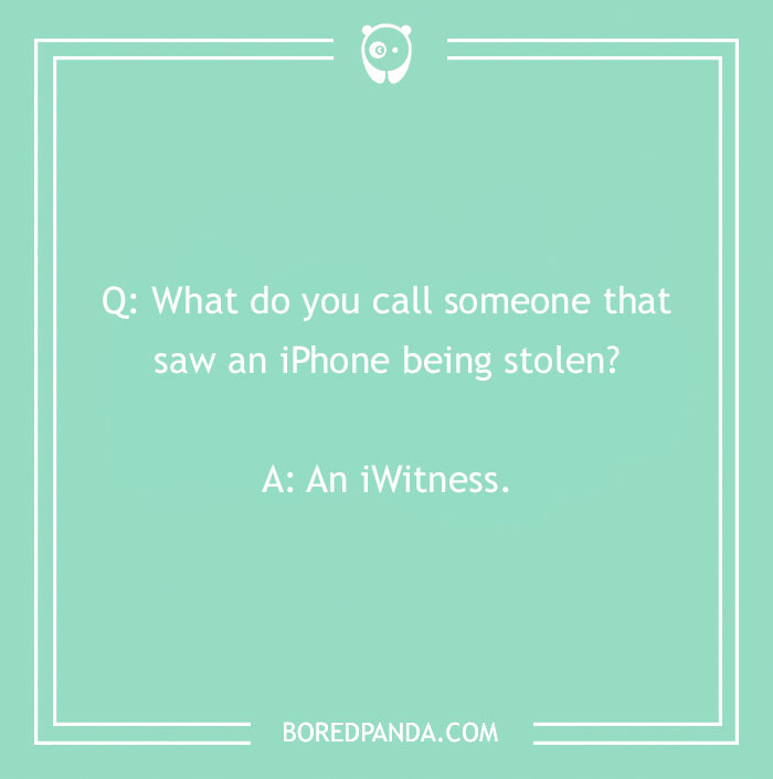 Funny "What Do You Call?" joke about an iPhone theft and an "iWitness" punchline.