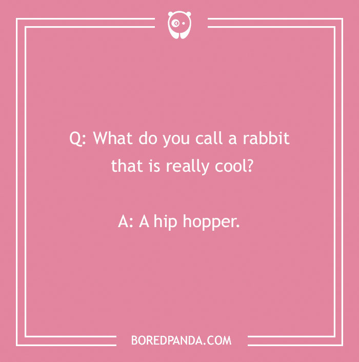 Pink background with a funny "What do you call?" joke about a cool rabbit: "A hip hopper."