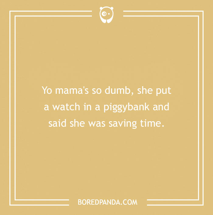 "Yo mama joke about saving time with a watch in a piggybank on a beige background."